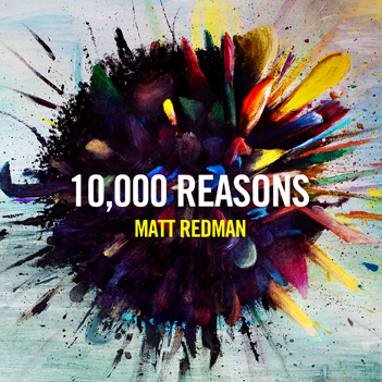 Matt Redman   10,000 Reasons (Bless the Lord)